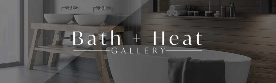 Bath & Heat Gallery